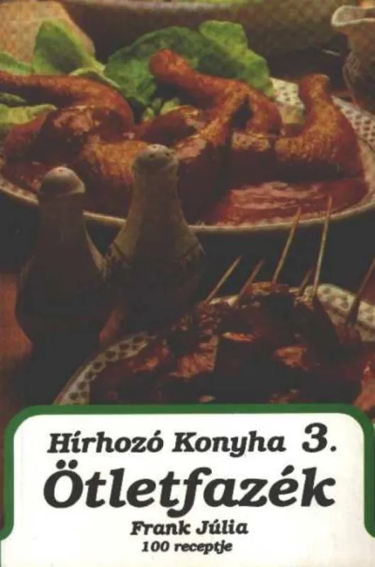 Hírhozó konyha 3. - Ötletfazék Biztonságos fizetés