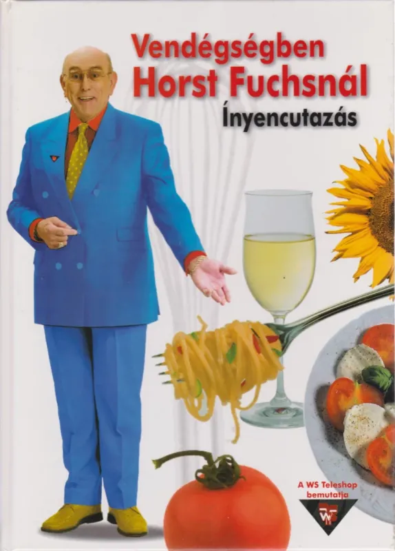Expressz kézbesítés Vendégségben Horst Fuchsnál