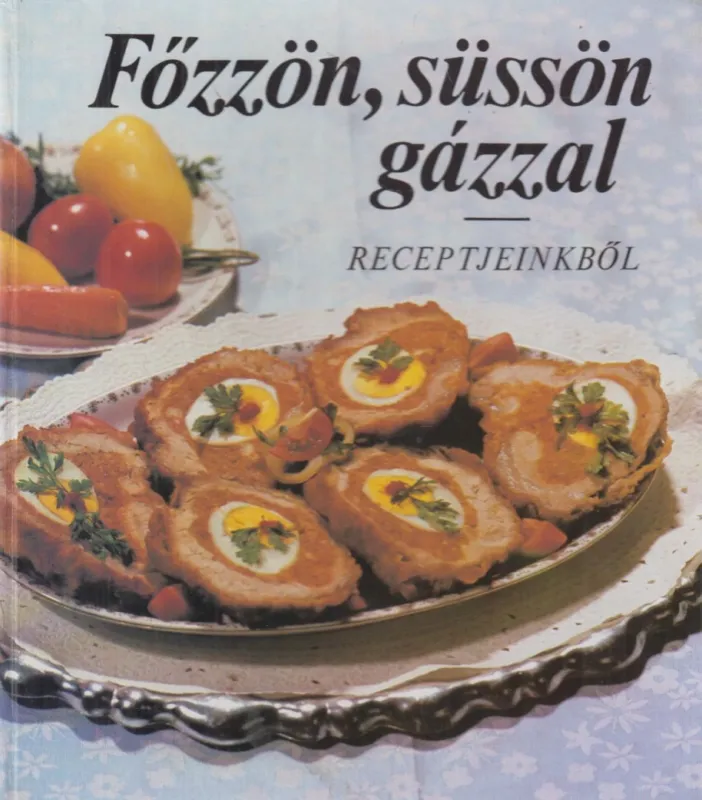 Kihagyhatatlan ajánlat Főzzön, süssön gázzal