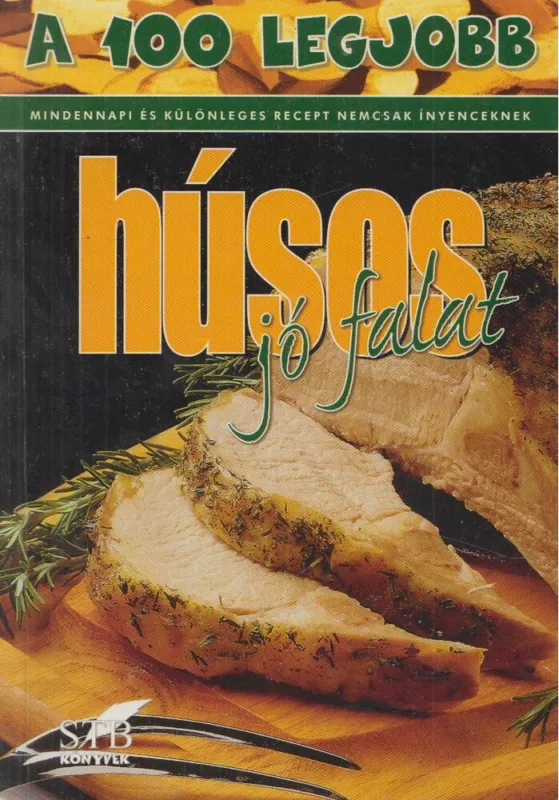 Népszerű A 100 legjobb húsos jó falat