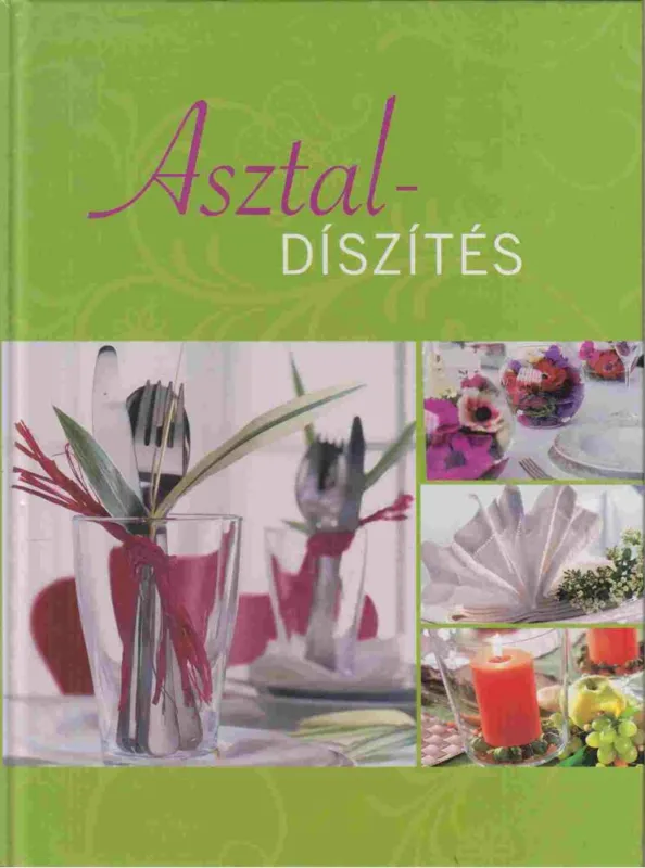 Vedd meg most Asztal - díszítés