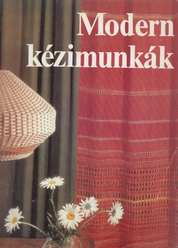 Modern kézimunkák Legnépszerűbb