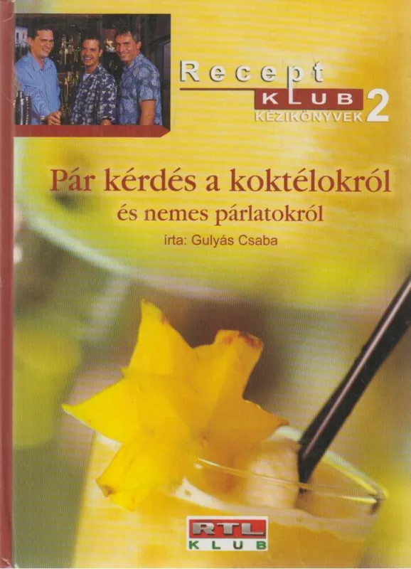 Expressz szállítás Pár kérdés a koktélokról és nemes párlatokról (dedikált)