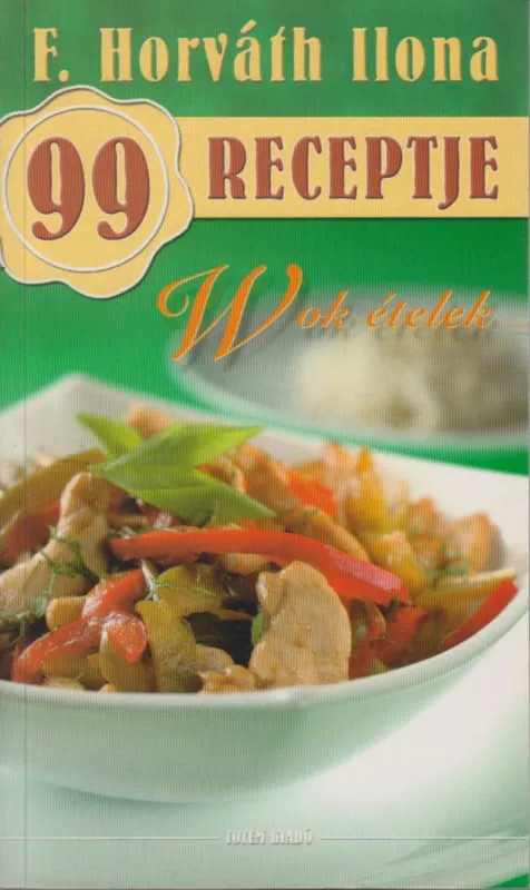 Wok ételek Ajánlat
