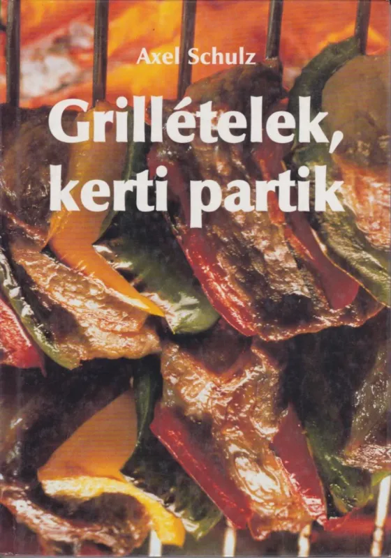 Szuper ajánlat Grillételek, kerti partik