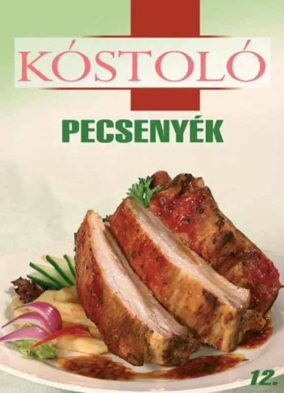 Ajánlat Pecsenyék