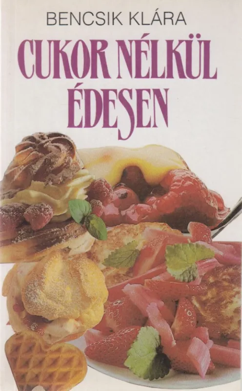 Ne maradj le Cukor nélkül édesen