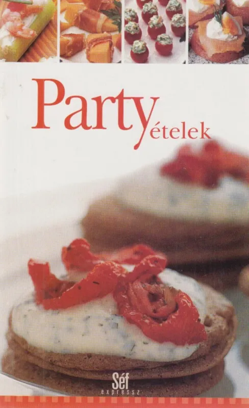 Party ételek Rendeld meg most