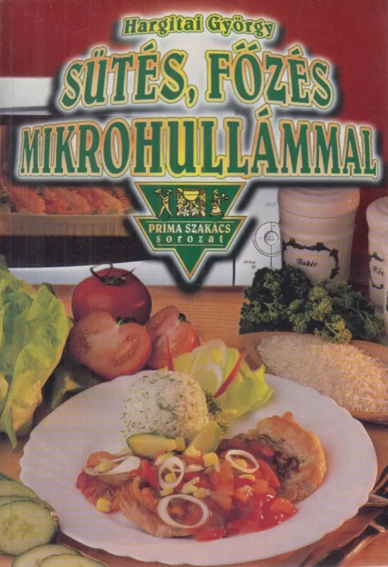 Vásárlói kedvenc Sütés, főzés mikrohullámmal