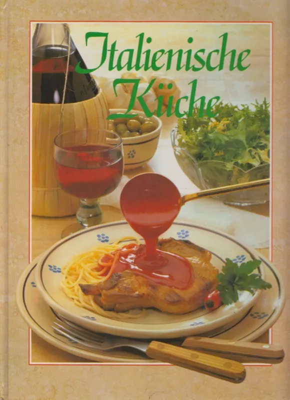 Italienische Küche Különleges ajánlat