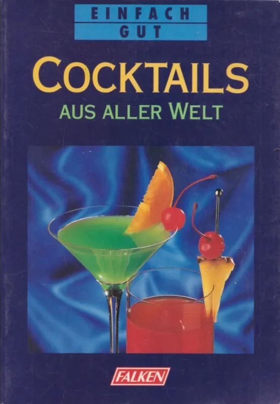 Kedvezmény Cocktails aus aller Welt
