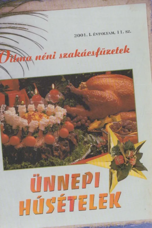 Ünnepi húsételek Különleges ajánlat