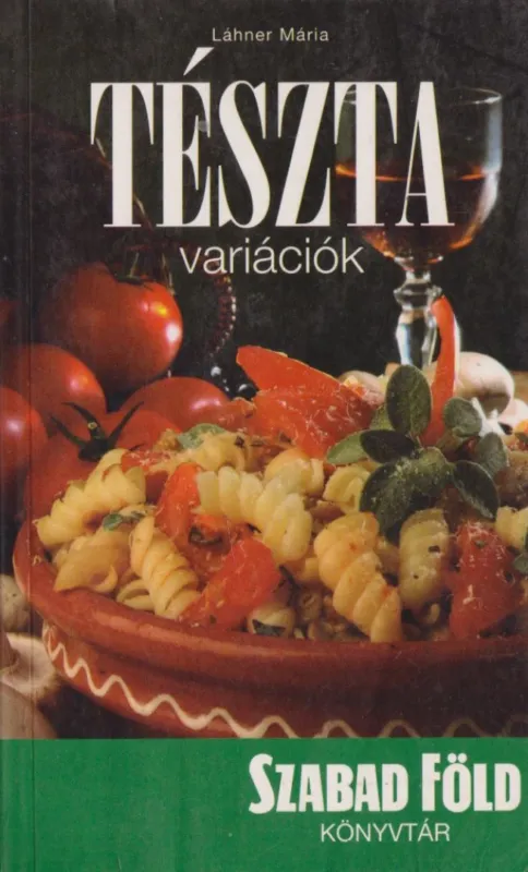 Gyors kiszállítás Tészta variációk