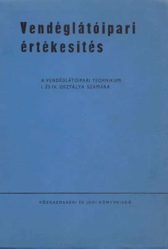 Vendéglátóipari értékesítés Csak ma