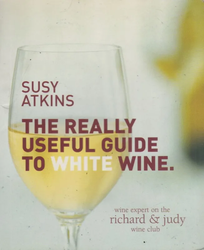 Azonnali szállítás The Really Useful Guide to White Wine