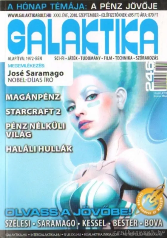 Galaktika 246. XXXI. évf. 2010. szeptember Alacsony ár