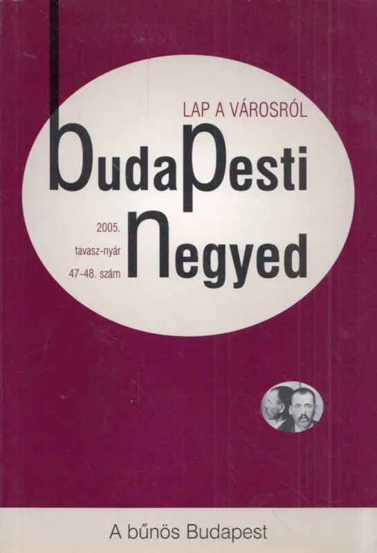 Budapesti Negyed 47-48. 2005. tavasz-nyár Exkluzív ajánlat