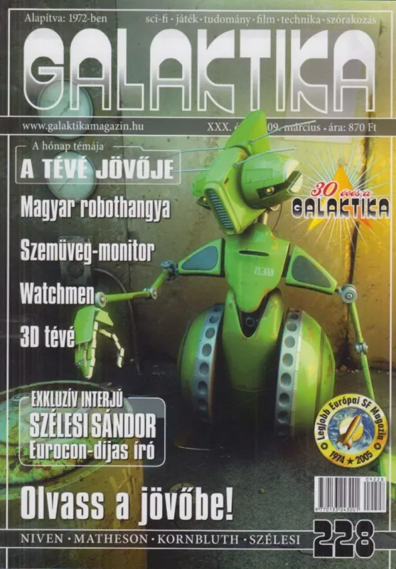 Galaktika 228. XXX. évf. 2009. március Gyors kiszállítás