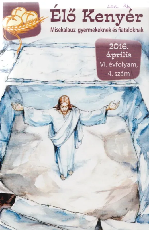 Akció Élő Kenyér 2016. április VI. évf. 4. szám