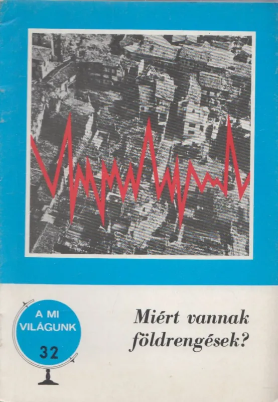 Nézd meg most Miért vannak földrengések?