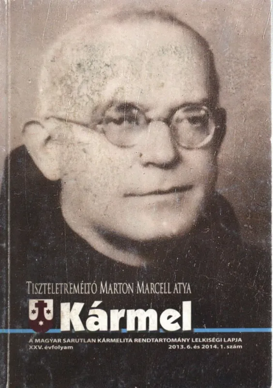 Olcsó Kármel 2013. 6 és 2014. 1. szám XXV. évfolyam
