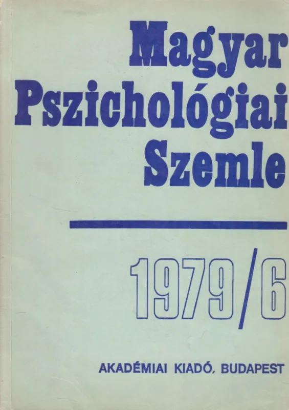 Legkelendőbb Magyar Pszichológiai Szemle 1979/6