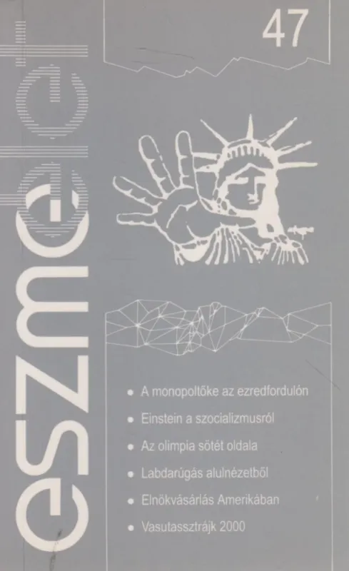 Eszmélet 47 Exkluzív ajánlat