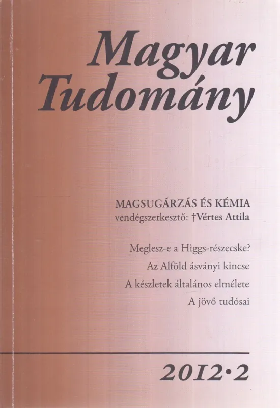 Korlátozott ajánlat Magyar Tudomány 2012/2.