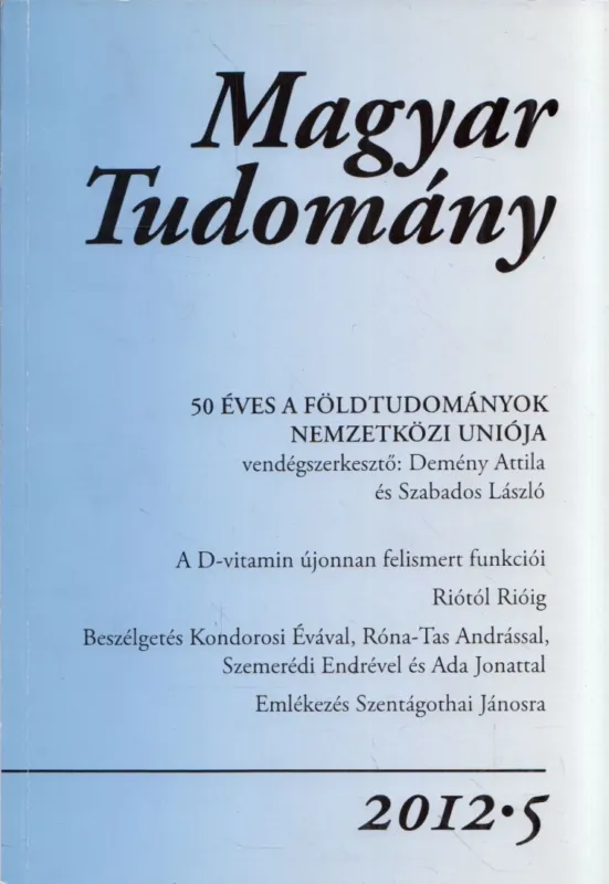 Magyar Tudomány 2012/5. Utolsó esély