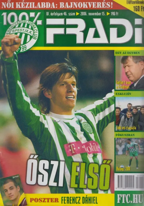 100% Fradi IV. évf. 46. szám Árengedmény