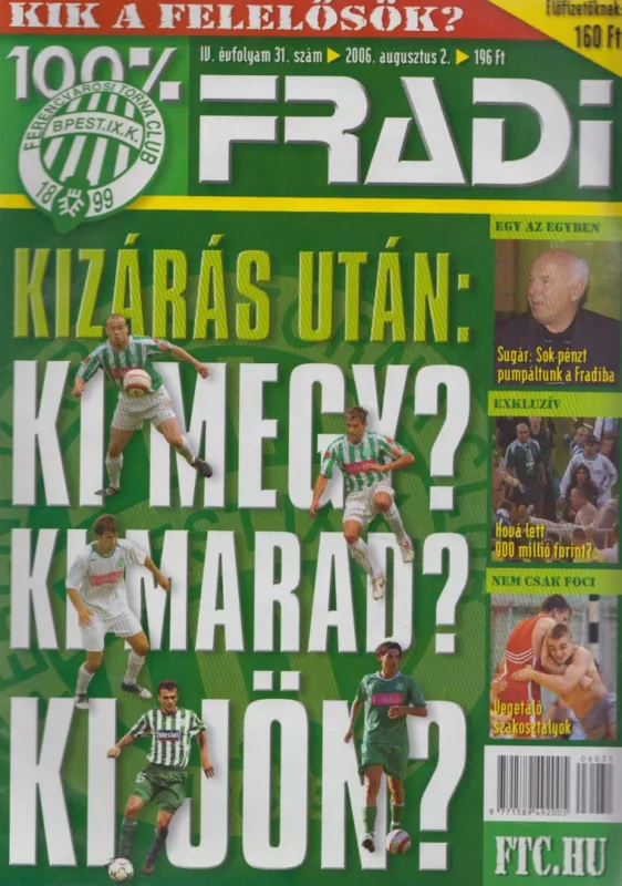 100% Fradi IV. évf. 31. szám Biztonságos vásárlás