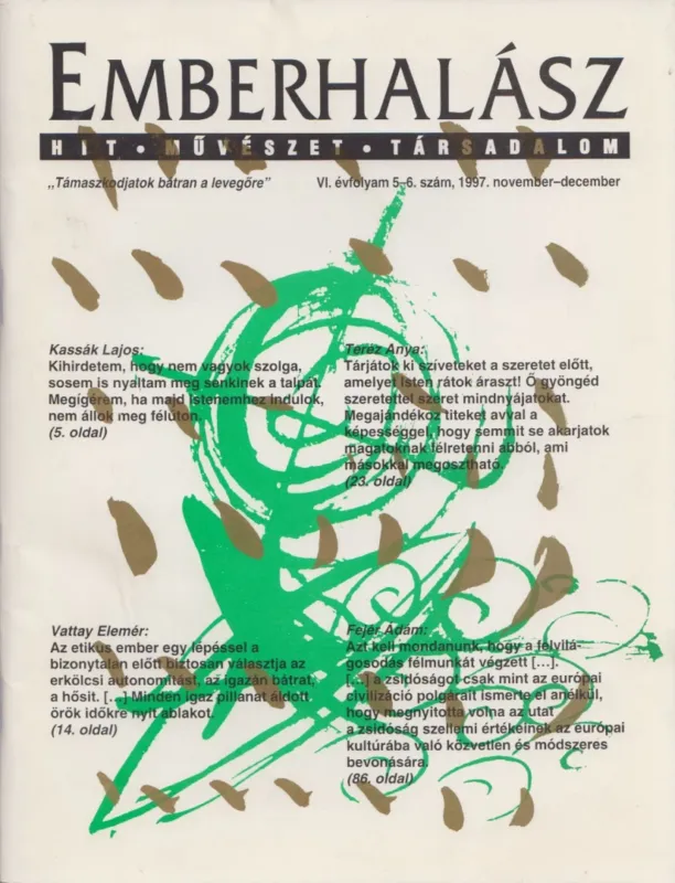 Emberhalász VI. évfolyam 5-6. szám, 1997. november-december Kihagyhatatlan ajánlat