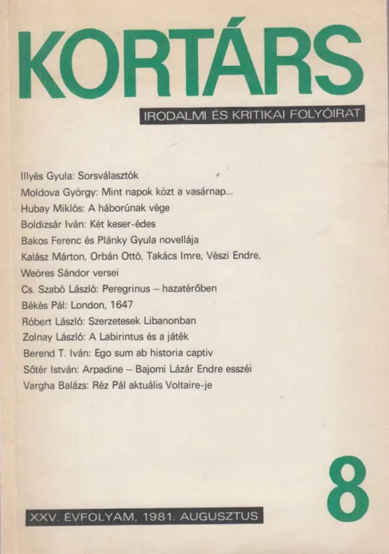 Rendeld meg most Kortárs XXV. évf. 8. szám