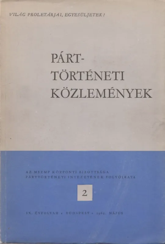 Párttörténeti Közlemények 1963 / 2. Akció