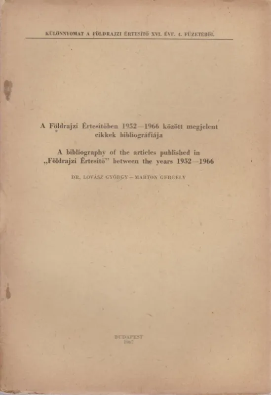 A Földrajzi Értesítőben 1952-1966 között megjelent cikkek bibliográfiája Ajánlat