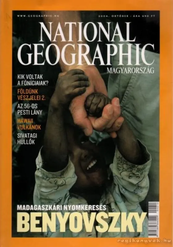 National Geographic Magyarország 2004. Október 10.szám Olcsó
