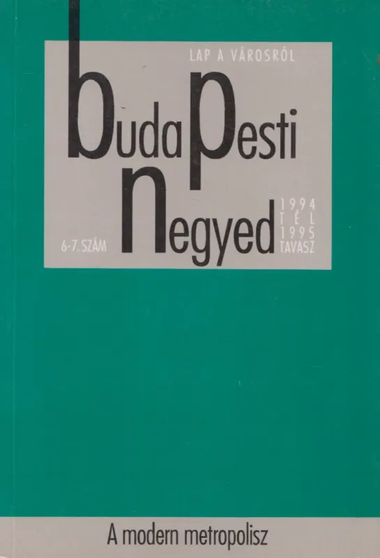 Budapesti negyed 1994. tél - 1995. tavasz Csak ma