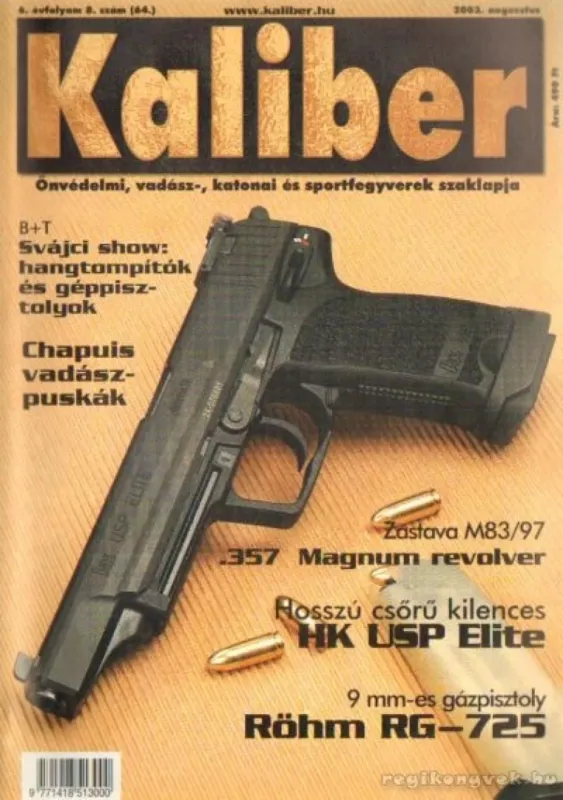 Kaliber 2003. augusztus 6. évf. 8. szám (64.) Vedd meg online