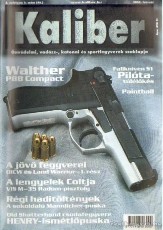 Kaliber 2002. fedruár 5. évf. 2. szám (46) Ne maradj le