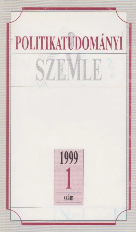 Ajánlat Politikatudományi Szemle 1999/1. szám