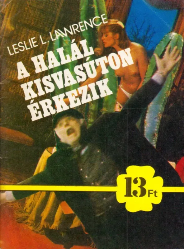 A halál kisvasúton érkezik Legjobb ár