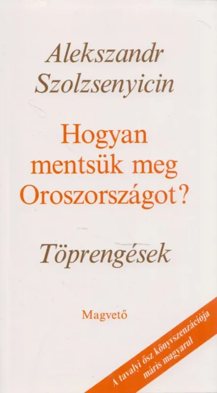 Kihagyhatatlan ajánlat Hogyan mentsük meg Oroszországot?