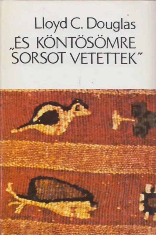 És köntösömre sorsot vetettek Expressz szállítás