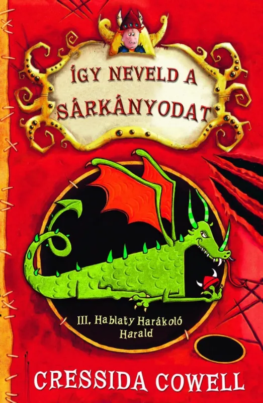 Expressz szállítás Így neveld a sárkányodat 1. - III. Hablaty Harákoló Harald