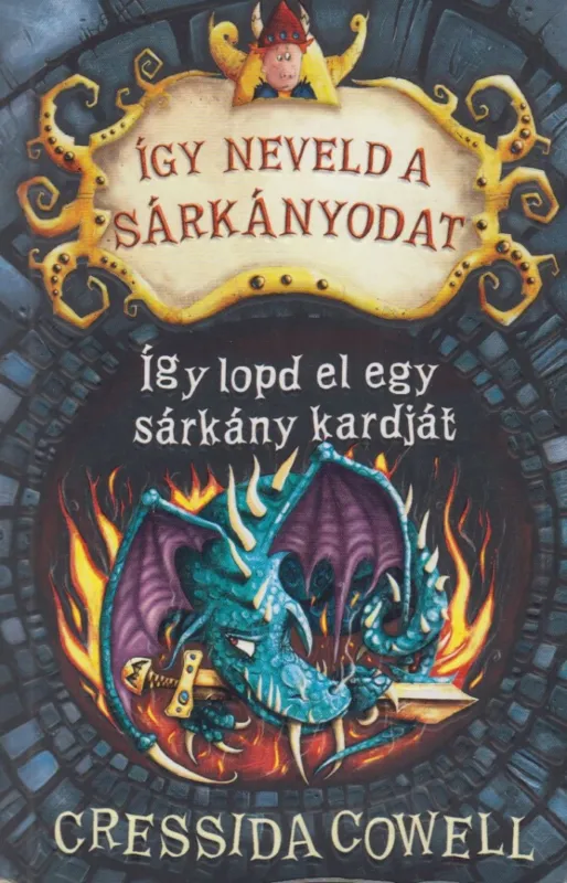 Kihagyhatatlan ajánlat Így neveld a sárkányodat 9. - Így lopd el egy sárkány kardját