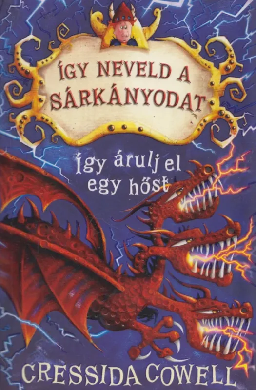 Így neveld a sárkányodat 11. - Így árulj el egy hőst Alacsony ár