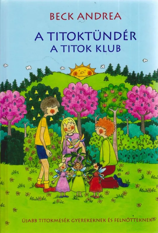 A Titoktündér - A Titok Klub Korlátozott ajánlat