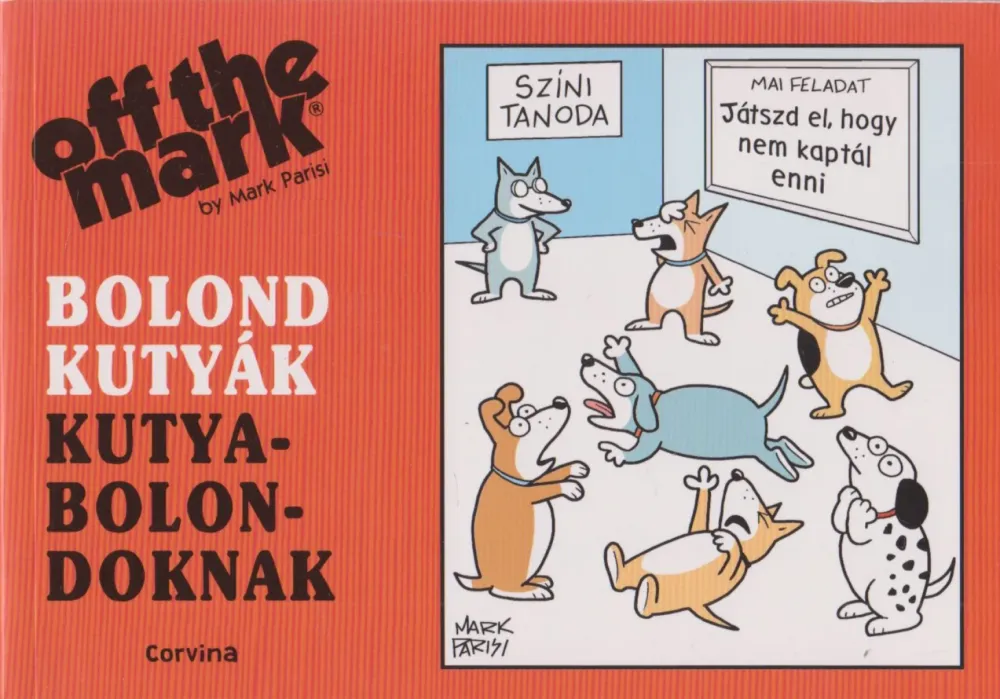 Exkluzív ajánlat Bolond kutyák kutyabolondoknak