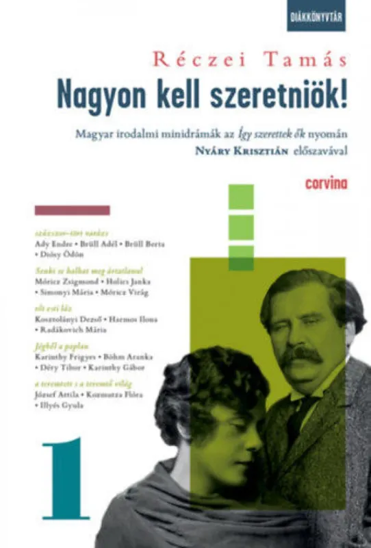 Rendeld meg most Nagyon kell szeretniök! 1. - Magyar irodalmi minidrámák az Így szerettek ők nyomán