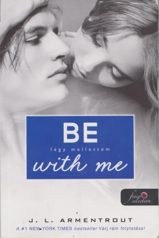 Be with me - Légy mellettem Különleges ajánlat